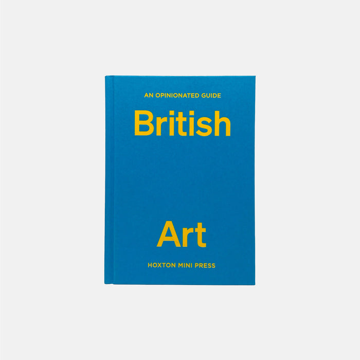 An Opinionated Guide To British Art
