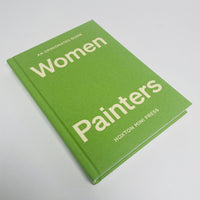 An Opinionated Guide to Women Painters