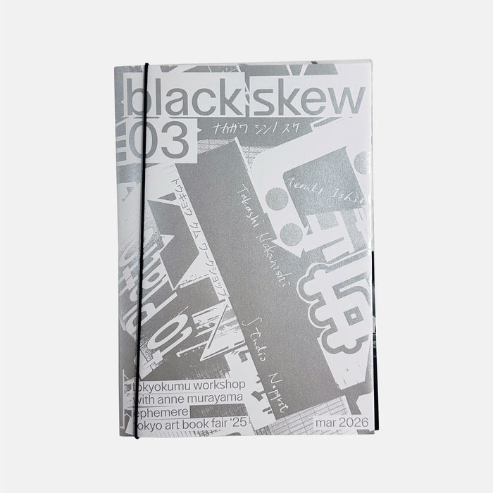 Black Skew #3 - Tokyokumu Workshop