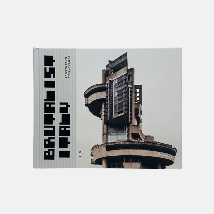 Brutalist Italy - Concrete architecture from the Alps to the Mediterranean Sea