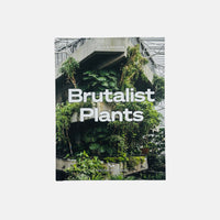 Brutalist Plants