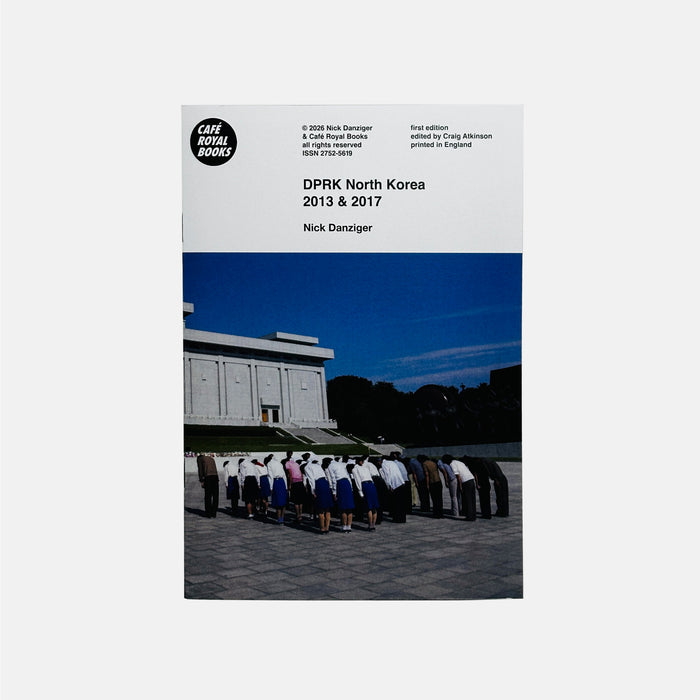 DPRK North Korea 2013 and 2017 - Nick Danziger