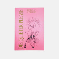 Die Quieter Please #4 - Tilting At Windmills
