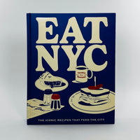 Eat NYC - The Iconic Recipes That Feed the City