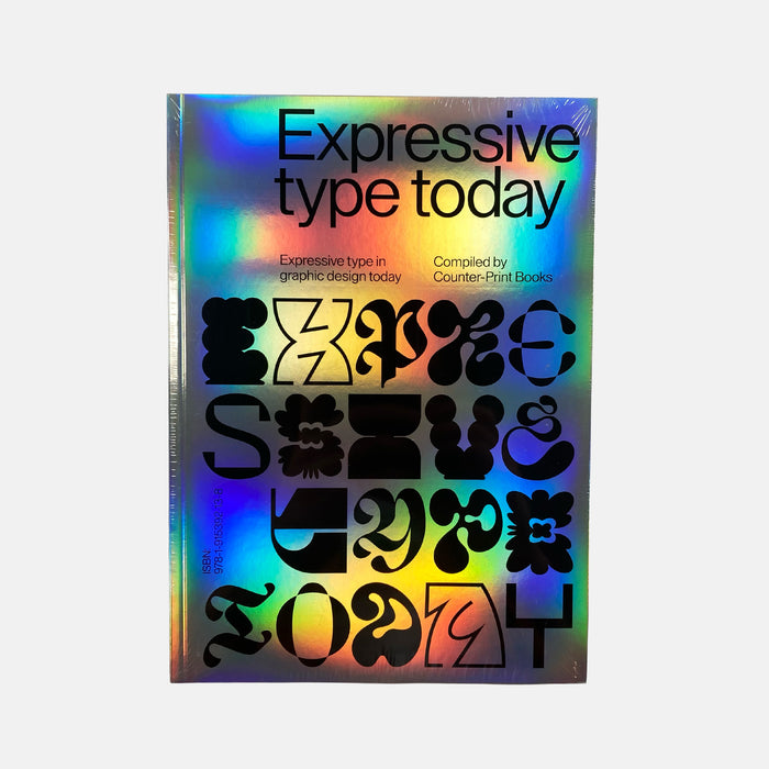 Expressive Type - Expressive Type in Graphic Design Today