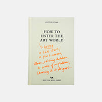 How To Enter The Art World