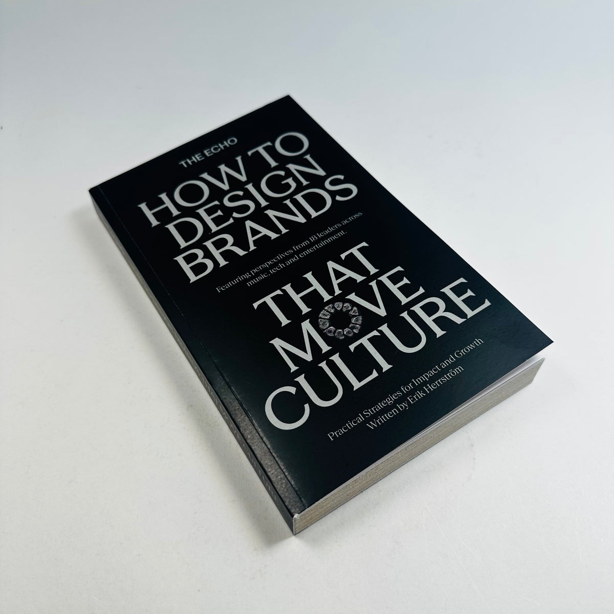 How to Design Brands That Move Culture - The Echo
