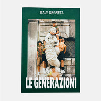 Italy Segreta #4 - Le Genarazioni