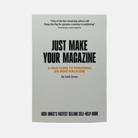 Just Make Your Magazine - Josh Jones
