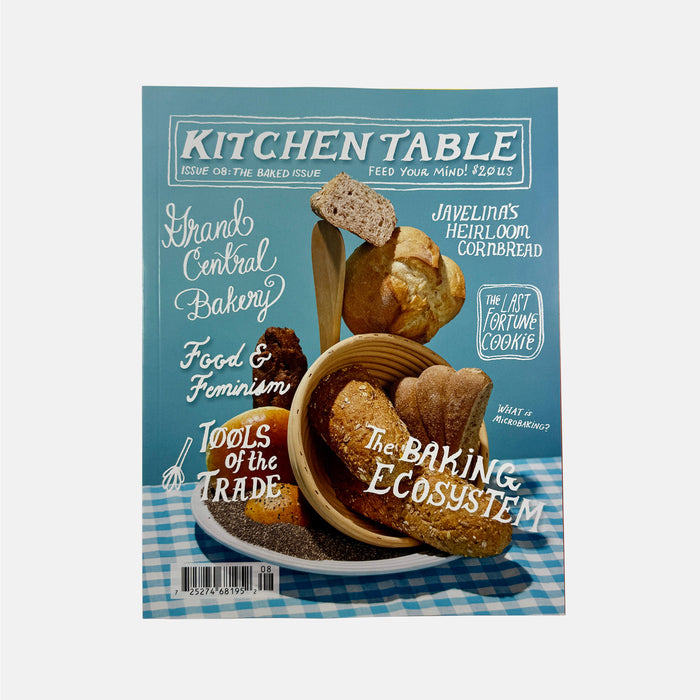 Kitchen Table #8 - The Baked Issue