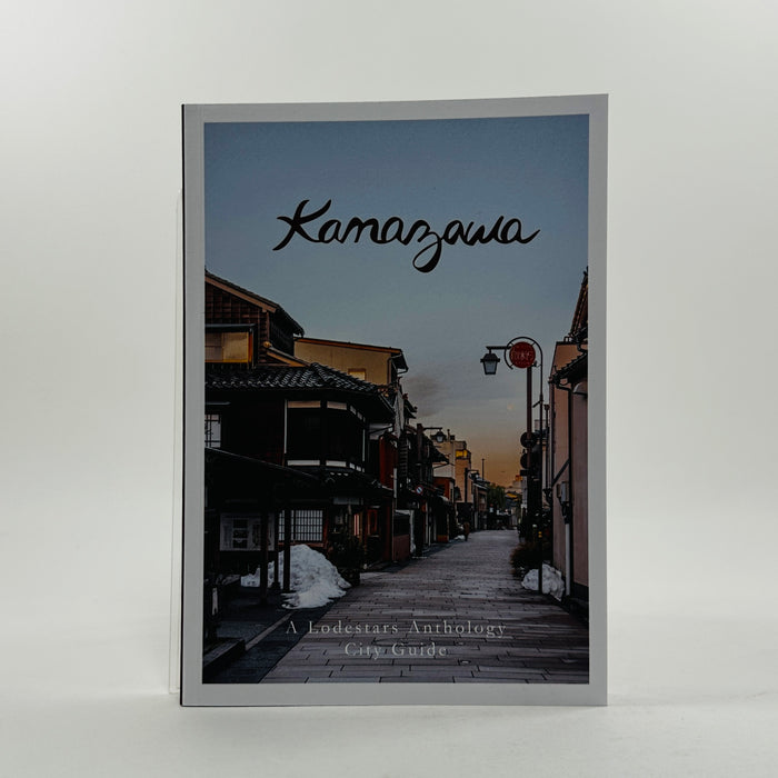 Lodestars Anthology City Guide - Kanazawa