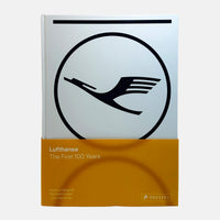 Lufthansa - The First 100 Years