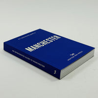 Manchester - An Opinionated Guide