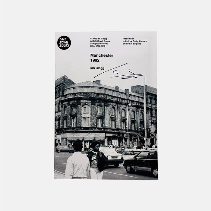 Manchester 1992 - Ian Clegg (SIGNED COPY)