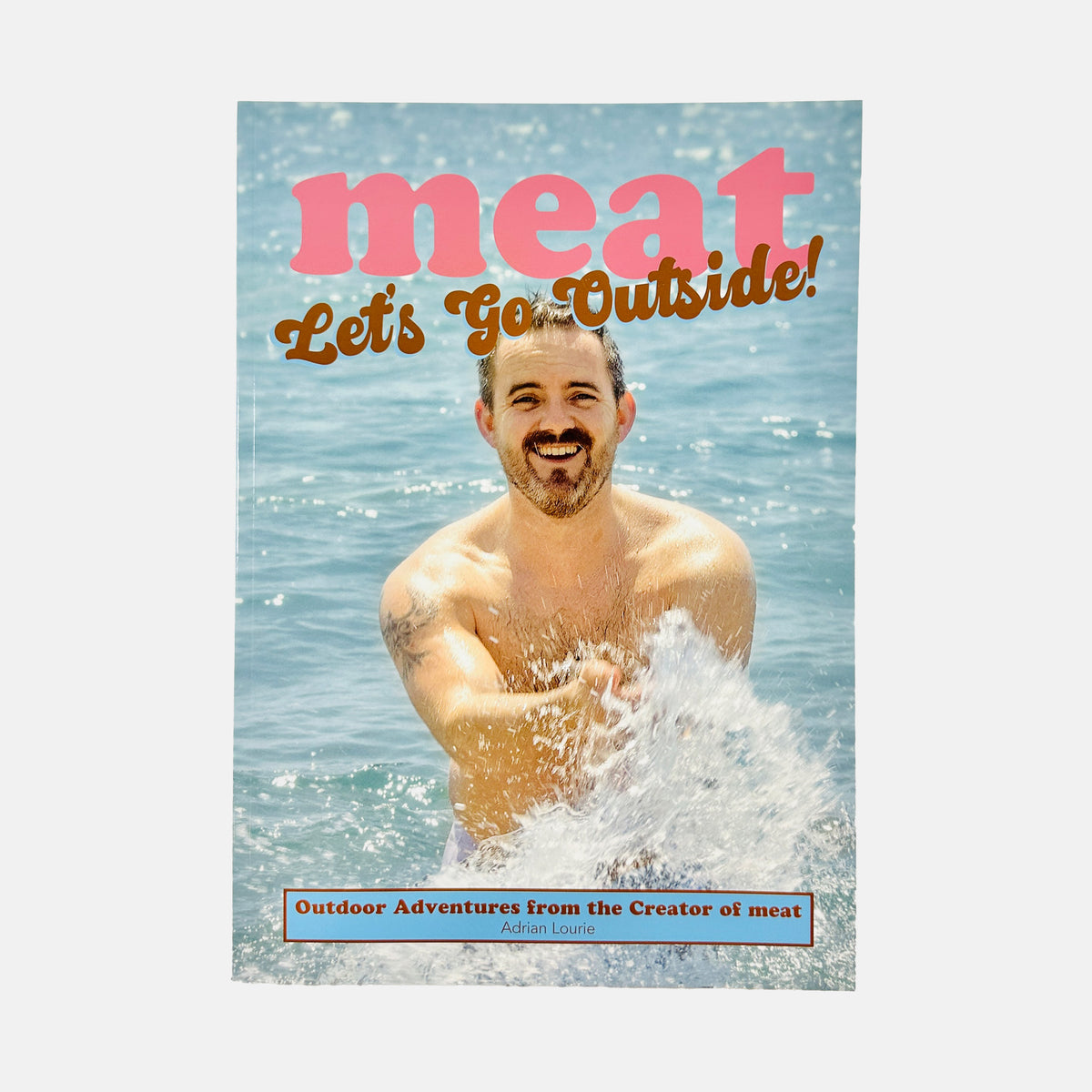 Meat - Let's go Outside!