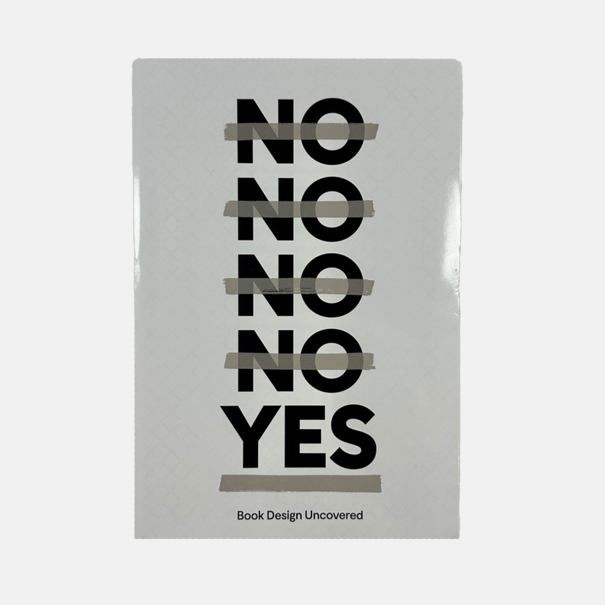 No. No. No. Yes - Book Design Uncovered