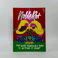 Noble Rot #40 - The Wine Traveller's Guide to Getting It Right