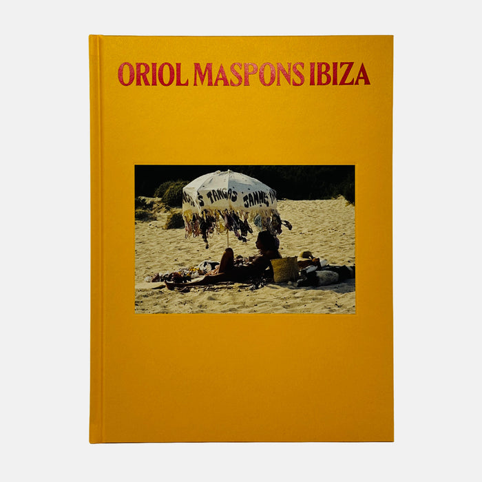 Oriol Maspons - Ibiza (Hardback)