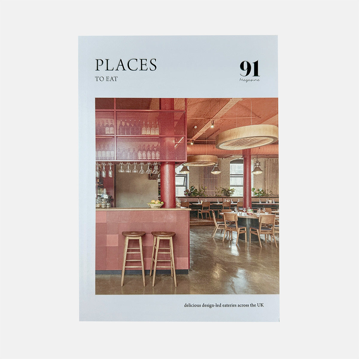 Places To Eat - 91 Magazine