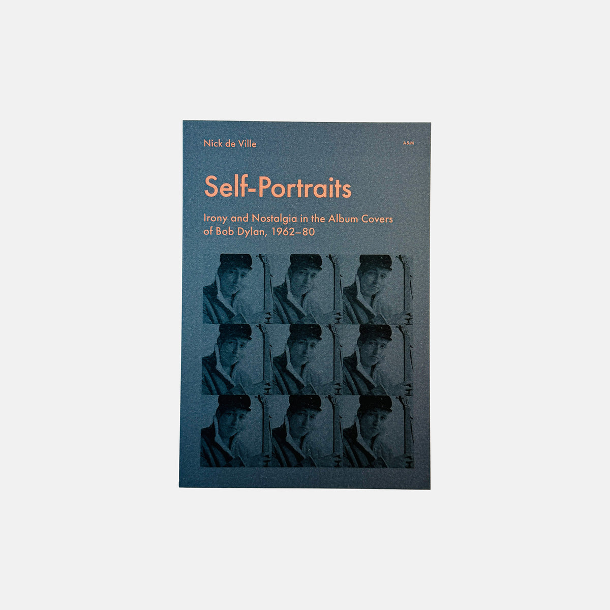 Self-Portraits - Irony and Nostalgia in the Album Covers of Bob Dylan (1962-80)