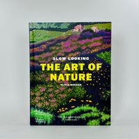 Slow Looking - The Art of Nature