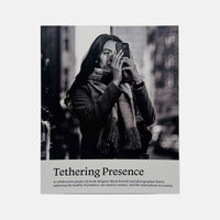 Tethering Presence