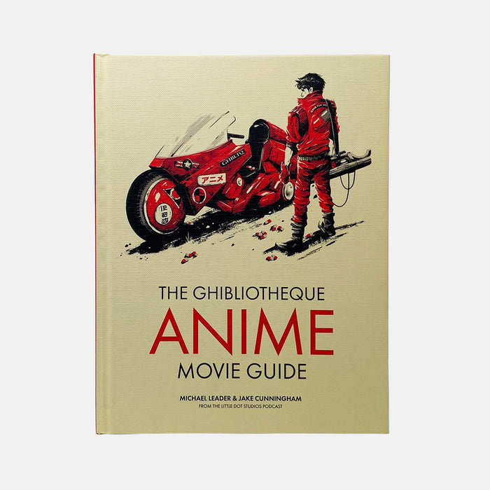 The Ghibliotheque Anime Movie Guide - The Essential Guide To Japanese Animated Cinema