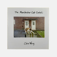 The Manchester Cat Cartel - Claire Wray