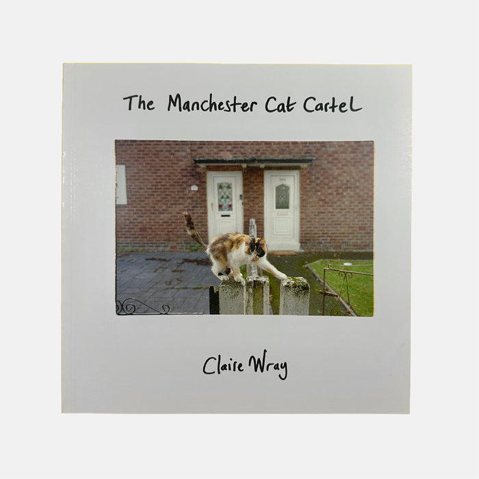 The Manchester Cat Cartel - Claire Wray