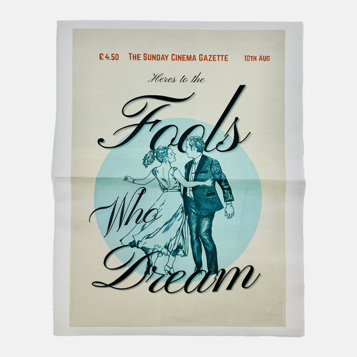 The Sunday Cinema Gazette - Heres To The Fools Who Dream