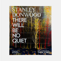 There Will Be No Quiet - Stanley Donwood