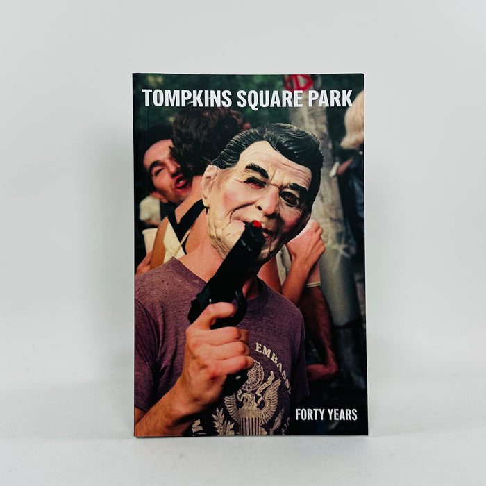 Tompkins Square Park - Forty Years and Living Proof