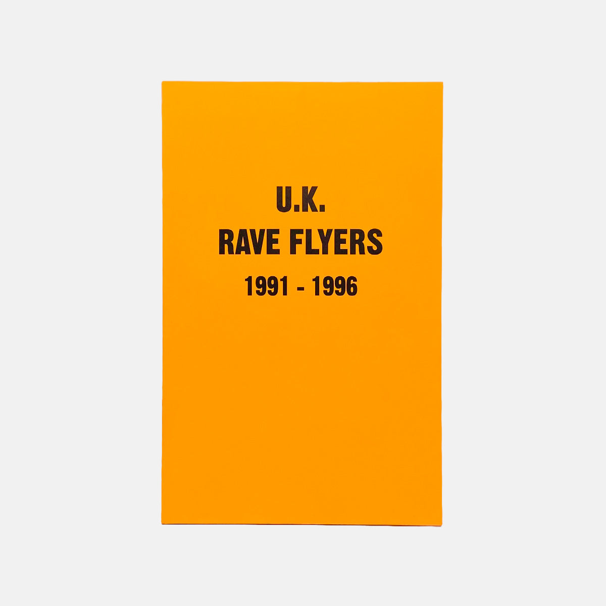 U.K. Rave Flyers (1991 - 1996)
