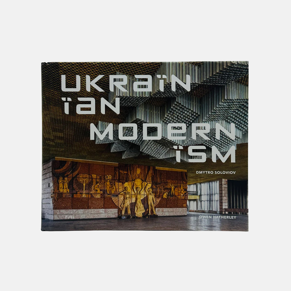 Ukrainian Modernism - Modernist Architecture of Ukraine