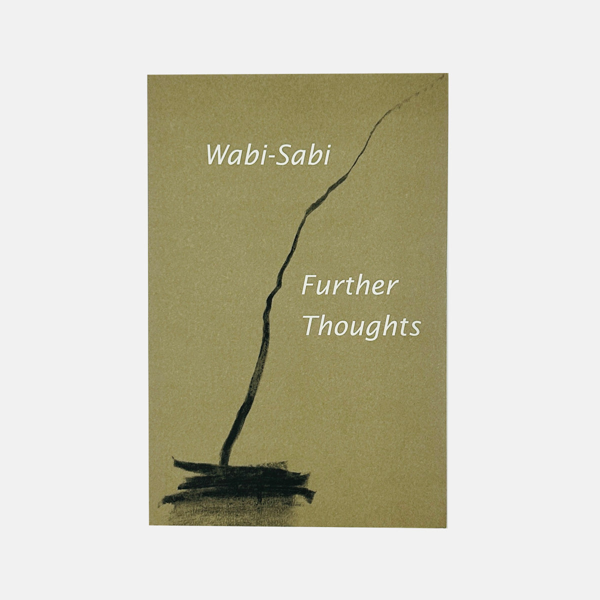 Wabi-Sabi - Further Thoughts
