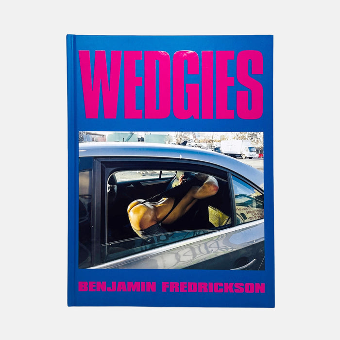 Wedgies - Benjamin Fredrickson
