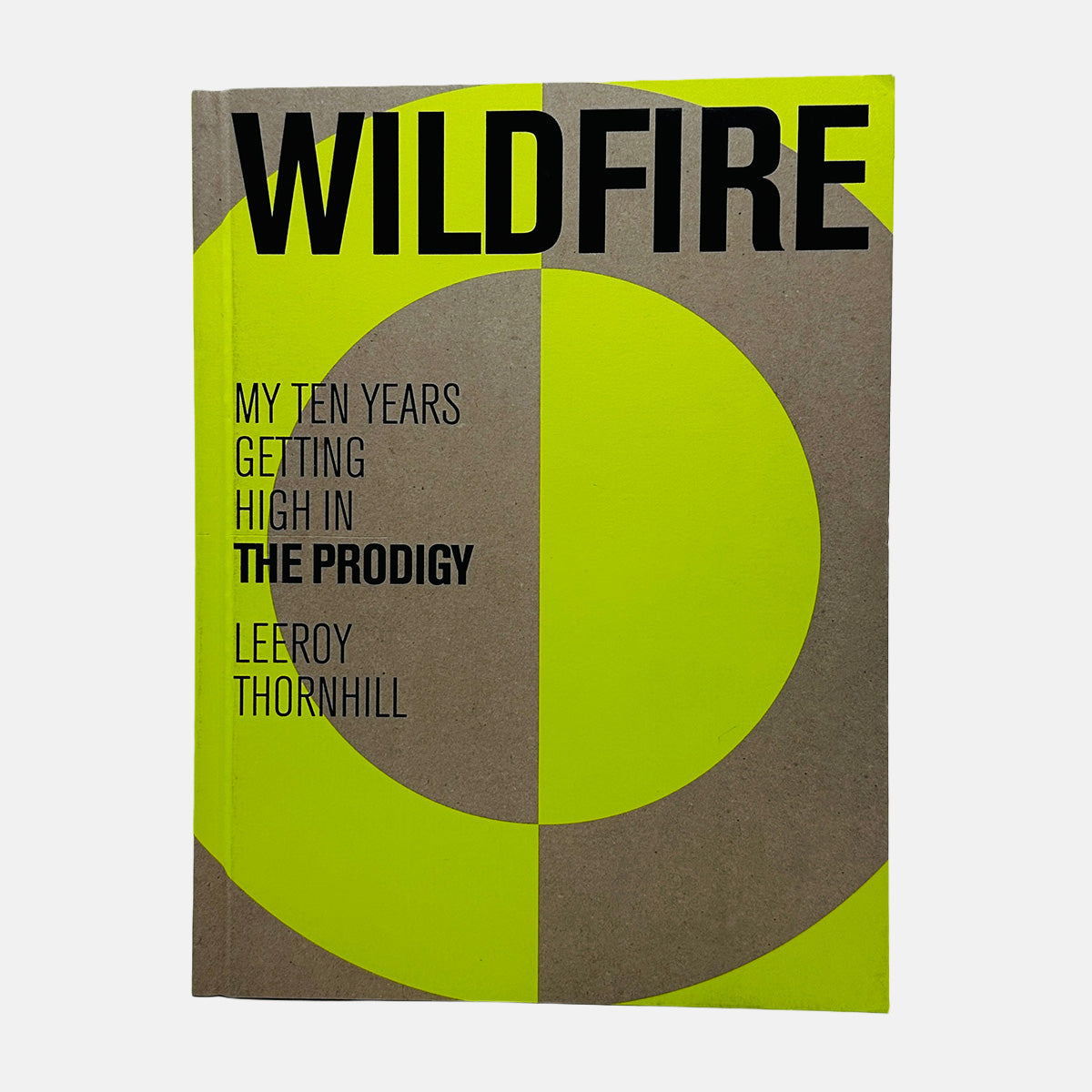 Wildfire - My Ten Years Getting High in The Prodigy