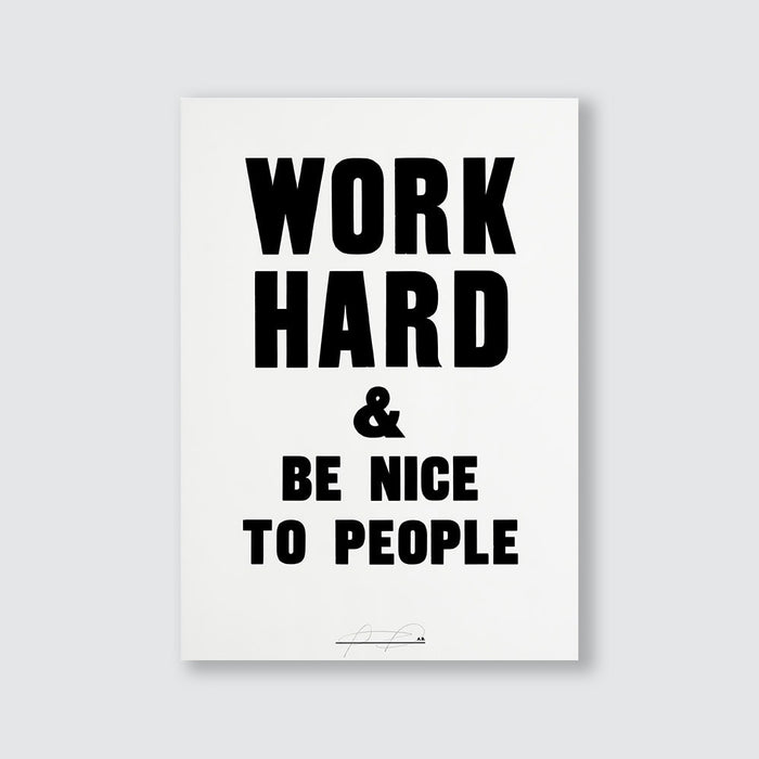 Anthony Burrill - Work Hard & Be Nice To People