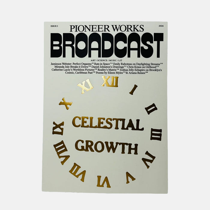 Broadcast #3 - Pioneer Works