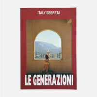 Italy Segreta #4 - Le Genarazioni
