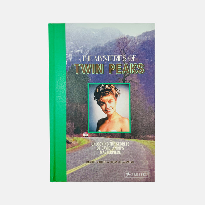 The Mysteries of Twin Peaks - Unlocking the Secrets of David Lynch’s Masterpiece